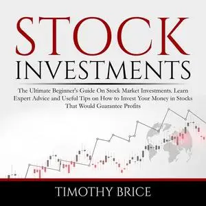 «Stock Investments» by Timothy Brice
