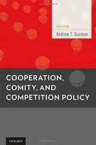 Cooperation, Comity, and Competition Policy (repost)