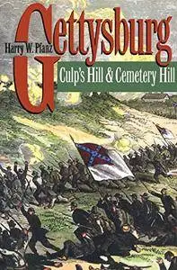 Gettysburg--Culp's Hill and Cemetery Hill (Civil War America)