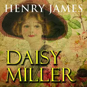 «Daisy Miller» by Henry James
