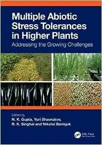 Multiple Abiotic Stress Tolerances in Higher Plants