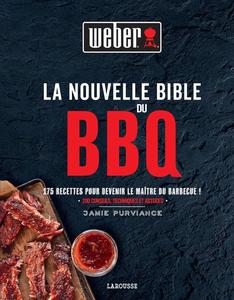 Jamie Purviance, "La nouvelle bible du BBQ : 175 recettes pour devenir le maître du barbecue !"