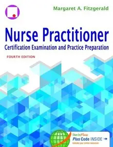 Nurse Practitioner Certification Examination And Practice Preparation, 4th Edition