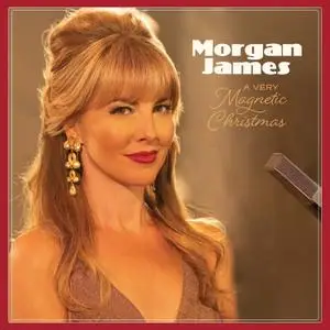 Morgan James - A Very Magnetic Christmas (2021) [Official Digital Download 24/96]