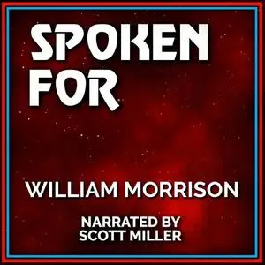 «Spoken For» by William Morrison