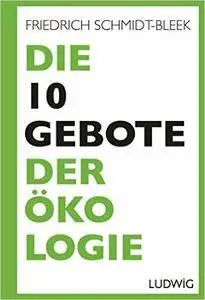 Die 10 Gebote der Ökologie (Repost)