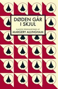 «Døden går i skjul» by Margery Allingham