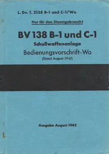 BV-138 B-1 C-1 Schusswaffenanlage Wa
