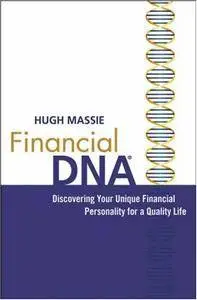 Financial DNA: Discovering Your Unique Financial Personality for a Quality Life (Repost)