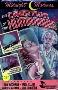 The Creation of the Humanoids (1962)