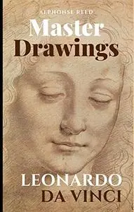 Leonardo da Vinci, Master Drawings