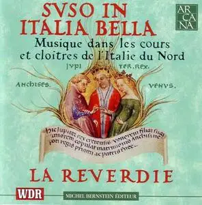 La Reverdie : Suso in Italia bella