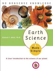 Earth Science Made Simple: A Clear Introduction to the Science of Our Planet