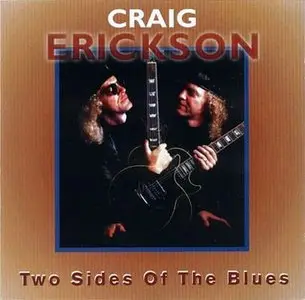 Craig Erickson - Two Sides Of The Blues (1995)