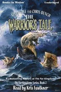 «The Warriors Tale» by Allan Cole,Chris Bunch