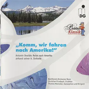 Antonin Dvorak - BOB / Firmbach / Honickel - Komm, wir fahren nach Amerika (2010, MDG # 337 1670-2) [RE-UP]