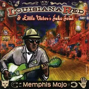 Louisiana Red & Little Victor's Juke Joint - Memphis Mojo (2011)