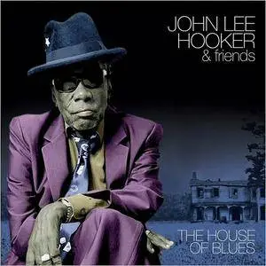 John Lee Hooker and Friends - Live From The House Of Blues (2015)