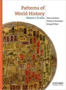 Patterns of World History: Volume One: To 1600