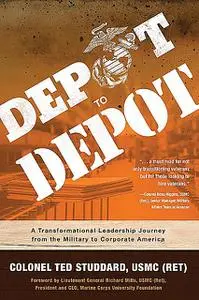 «DEPOT TO DEPOT» by Ted Studdard USMC