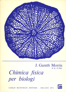 Gareth Morris - Chimica fisica per biologi