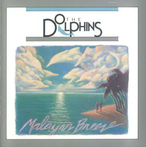 The Dolphins - Malayan Breeze (1990) {DMP}