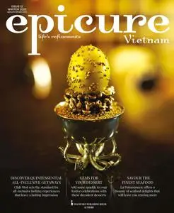 epicure Vietnam - Issue 12 - Winter 2023