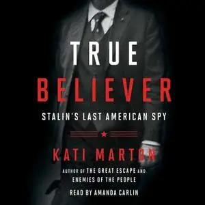 «True Believer» by Kati Marton