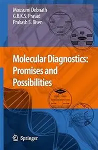 Molecular Diagnostics: Promises and Possibilities (Repost)