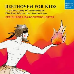 Freiburger Barockorchester - Beethoven for Kids: Prometheus (2023)
