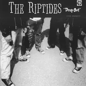 The Riptides - Drop Out (2002)