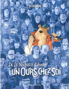 De la nécessité d'avoir un ours chez soi (2018)