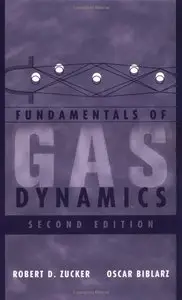Fundamentals of Gas Dynamics, (2nd Edition) (Repost)