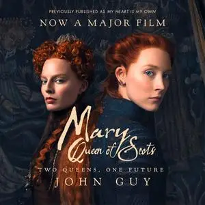 «Mary Queen of Scots» by John Guy