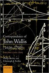 The Correspondence of John Wallis: Volume II (1660 - September 1668)