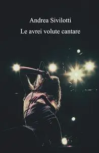 Le avrei volute cantare