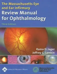 The Massachusetts Eye and Ear Infirmary Review Manual for Ophthalmology: With Essentials of Diagnosis, 3rd edition