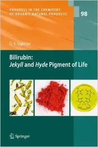 Bilirubin: Jekyll and Hyde Pigment of Life: Pursuit of Its Structure Through Two World Wars to the New Millenium (Repost)