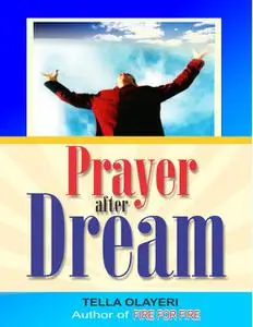 «Prayer after Dream» by Tella Olayeri