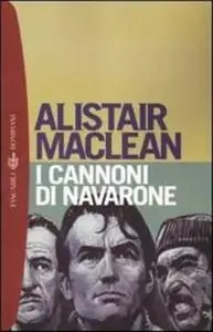 Alistair MacLean - I cannoni di Navarone