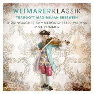 Thuringian Chamber Orchestra, Weimar & Max Pommer - Weimarer Klassik, Vol. 2 (2018)