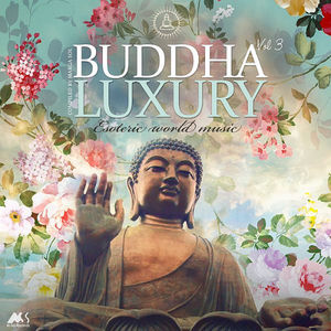 VA - Buddha Luxury Vol.3 Esoteric World Music (2019)