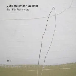 Julia Hülsmann Quartet - Not Far From Here (2019) [Official Digital Download 24/88]