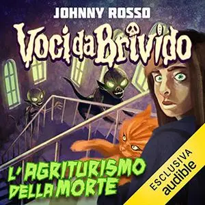 «L'agriturismo della morte» by Johnny Rosso