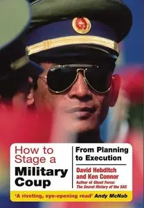 How to Stage a Military Coup: Planning to Execution