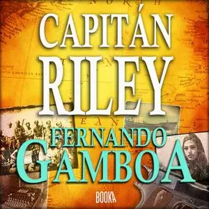 «Capitán Riley» by Fernando Gamboa