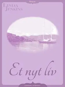 «Et nyt liv» by Linda Jenkins