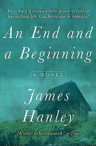 «An End and a Beginning» by James Hanley