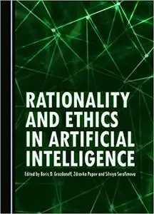 Rationality and Ethics in Artificial Intelligence