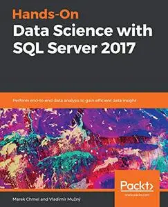 Hands On Data Science with SQL Server 2017